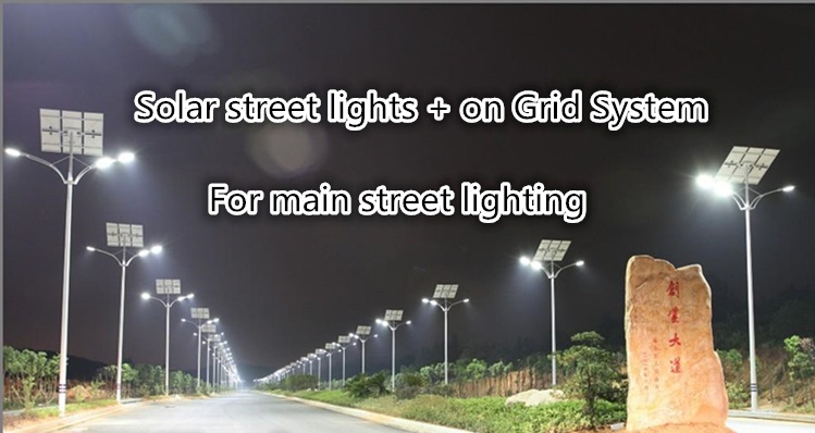 On Grid Solar street lights for main street / 100% light in rainy days