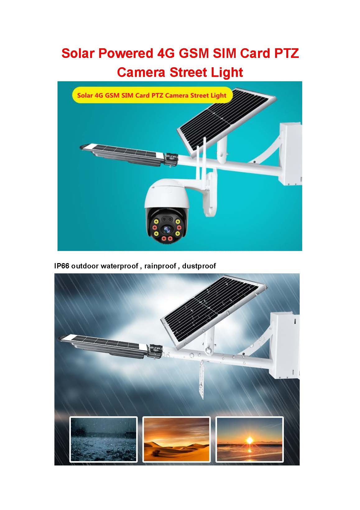 See information on our Solar Powered 4G GSM PTZ Camera Street Light attached
